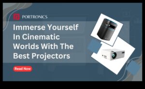 כוח מקרן: לטבול את עצמך עם מקרנים ואלקטרוניקה למסכים